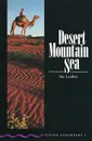 Desert, Mountain, Sea - Sue Leather