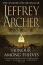 Honour Among Thieves - Jeffrey Archer