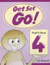 Get Set - Go!: Level 4: Pupil's Book - Liz Driscoll