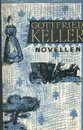 Gottfried Keller: Novellen - Gottfried Keller