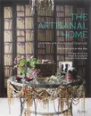 The Artisanal Home: Interiors and Furniture of Casamidy - Anne-Marie Midy, Jorge Almada