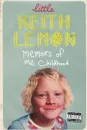 Little Keith Lemon: Memoirs of Me Childhood - Keith Lemon