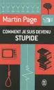 Comment je suis devenu stupide - Паж Мартен