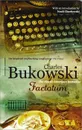 Factotum - Буковски Чарльз