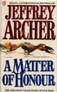 A Matter of Honour - Archer Jeffrey