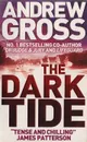 The Dark Tide - Gross Andrew