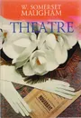Theatre - Maugham W. Somerset