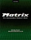 Matrix: Pre-intermediate: Student's Book - Kathy Gude, Michael Duckworth