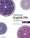 American English File: Starter: Student Book - Christina Latham-Koenig, Clive Oxenden