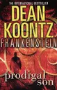 Frankenstein: Book 1: Prodigal Son - Dean Koontz