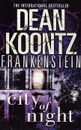 Frankenstein: Book 2: City of Night - Кунц Дин Рэй