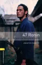 47 Ronin: A Samurai Story from Japan: Stage 1 - Jennifer Bassett