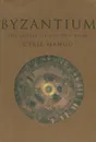 Byzantium: The Empire of New Rome - Cyril Mango