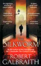 The Silkworm - Robert Galbraith