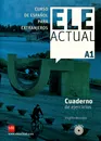 Ele Actual: Cuaderno Del Ejercicios: Nivel A1 (+ CD) - Virgilio Borobio Carrera