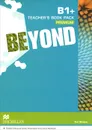 Beyond B1+ Teacher's Book Premium Pack (+ DVD, 3 CD) - Tim Bowen