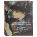 Impressionnistes et Post-Impressionnistes - М. А. Бессонова, А. Г. Барская, W. James Williams, Donald Goddart