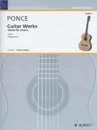 Manuel Maria Ponce: Guitar Works: Urtext - Manuel Maria Ponce