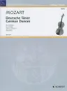 Wolfgang Amadeus Mozart: German Dances for 2 Violins: Volume 2 - Wolfgang Amadeus Mozart