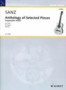 Gaspar Sanz: Anthology of Selected Pieces for Guitar - Gaspar Sanz