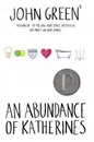An Abundance of Katherines - John Green