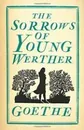 The Sorrows of Young Werther - Goethe