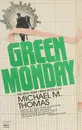 Green Monday - Michael M. Thomas