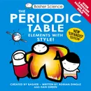 Basher Science: The Periodic Table - Adrian DINGLE,Dan Green