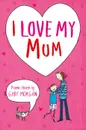 I Love My Mum - Morgan, Gaby