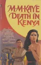 Death in Kenya - M. M. Kaye