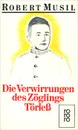 Die Verwirrungen des Zogligs Torleb - Robert Musil