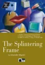 Splintering Frame (The) Bk +D - Green, Graham; Randall, Ruth et al.