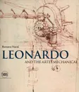 Leonardo and the Artes Mechanicae - Romano Nanni