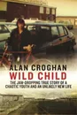 Wild Child - Alan Croghan