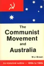 The Communist Movement and Australia - W. J. Brown