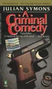 A Criminal Comedy - Julian Symons