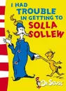 I Had Trouble in Getting to Solla Sollew: Yellow Back Book - Dr Seuss