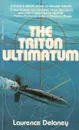The Triton Ultimatum - Laurence Delaney