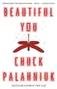 BEAUTIFUL YOU - PALAHNIUK, CHUCK