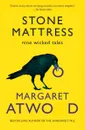 Stone Mattress: Nine Tales - Margaret Atwood