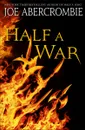 HALF A WAR - Joe Abercrombie