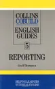 Collins Cobuild English Guides 5: Reporting - Geoff Thompson