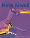 Move Ahead Elementary: Workbook - Deirdre Howard-Williams