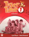 Tiger Time: Activity Book: Level A1A2 - Carol Read, Mark Ormerod