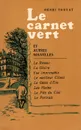 Le carnet vert et autre nouvelles - Труайя Анри
