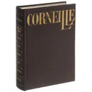 Corneille: Theatre Choisi / П. Корнель. Пьесы - Corneille