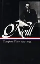 Eugene O'Neill : Complete Plays 1932-1943 - Eugene O'Neill