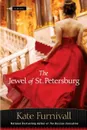 The Jewel of St. Petersburg - Kate Furnivall
