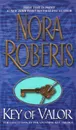 Key of Valor - Nora Roberts
