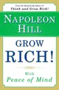 Grow Rich! with Peace of Mind - Napoleon Hill